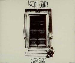 Pearl Jam : Even Flow